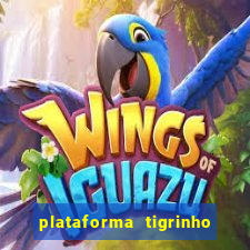 plataforma tigrinho com bonus de cadastro