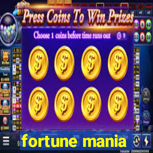 fortune mania