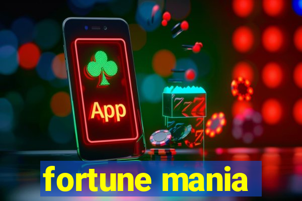 fortune mania