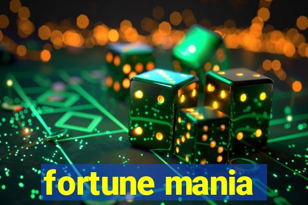 fortune mania