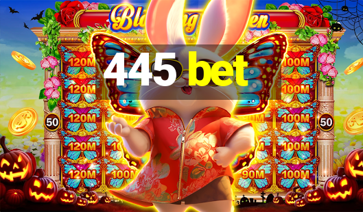 445 bet