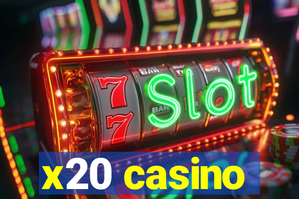 x20 casino