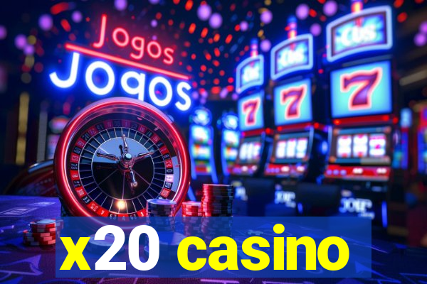 x20 casino