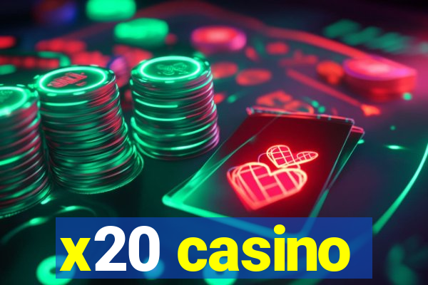 x20 casino