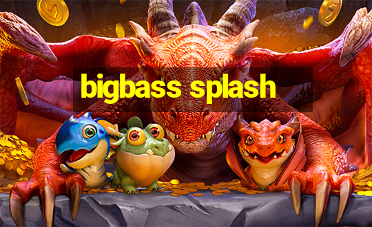 bigbass splash