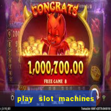 play slot machines on line