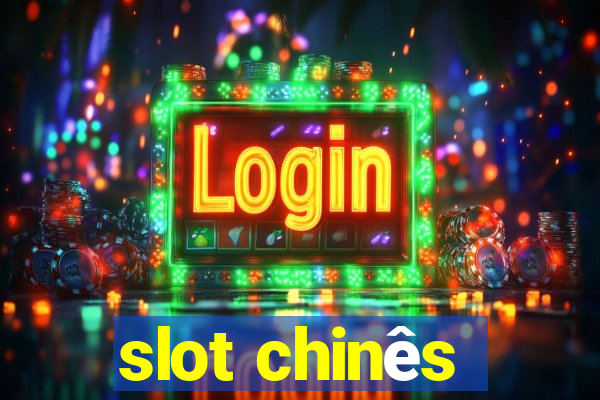 slot chinês