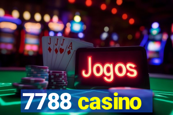 7788 casino