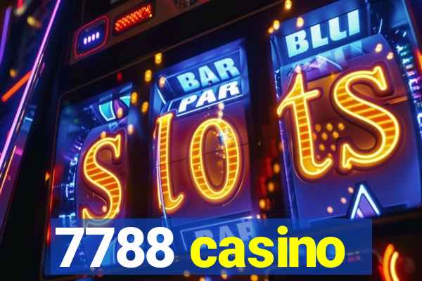 7788 casino