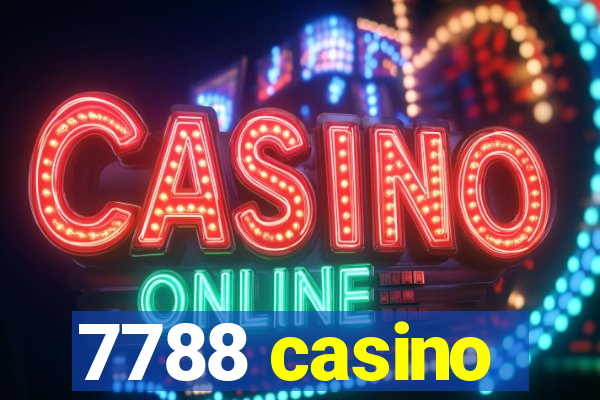 7788 casino