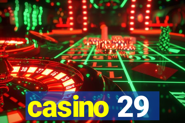 casino 29