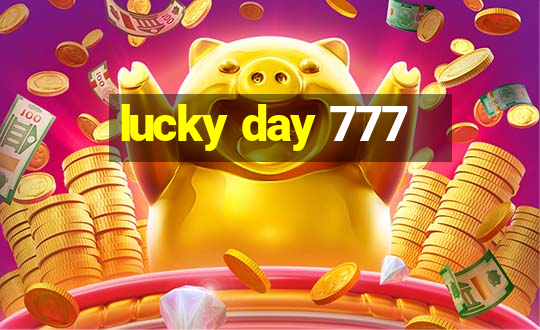 lucky day 777