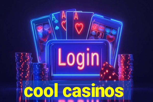 cool casinos