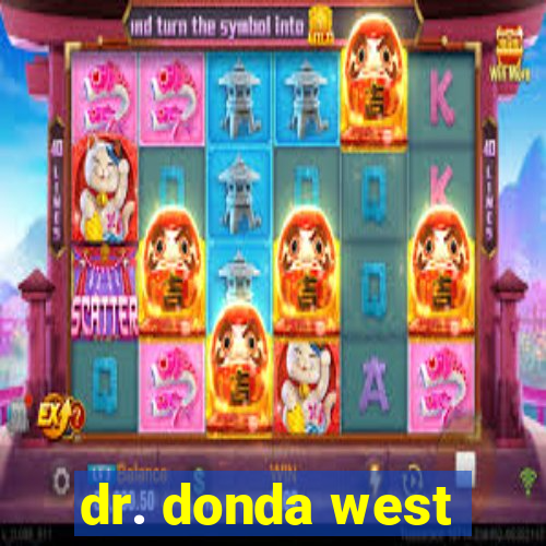 dr. donda west