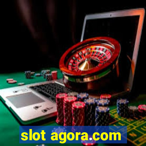 slot agora.com