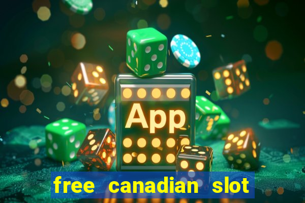 free canadian slot machine games