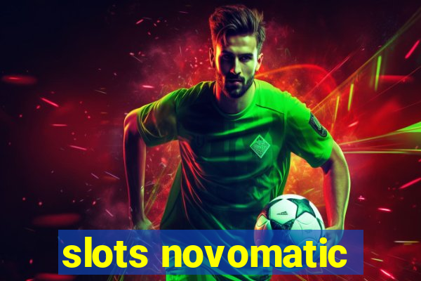 slots novomatic