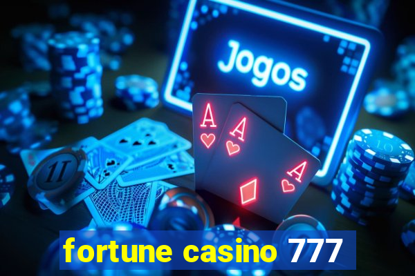 fortune casino 777