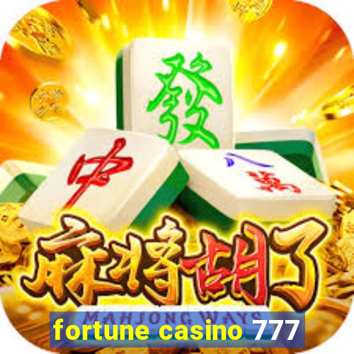 fortune casino 777