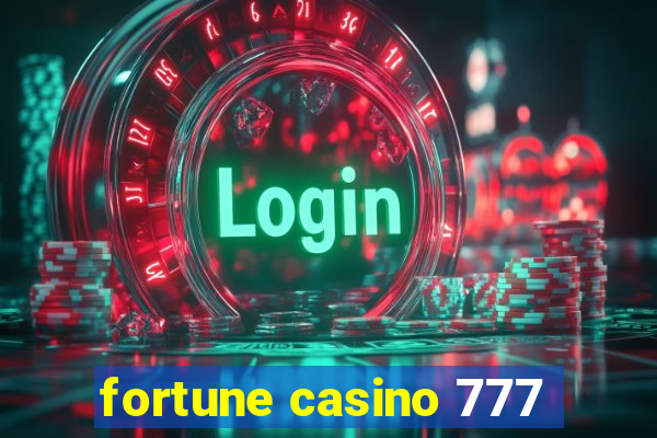 fortune casino 777