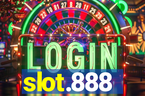 slot.888