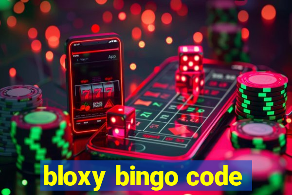 bloxy bingo code