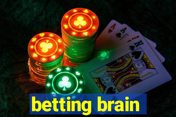 betting brain