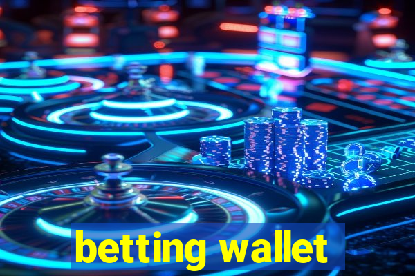 betting wallet