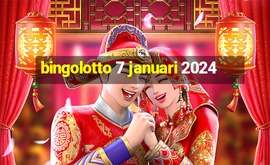 bingolotto 7 januari 2024