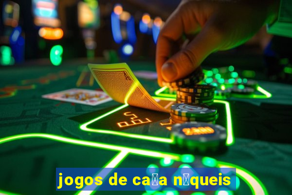 jogos de ca莽a n铆queis