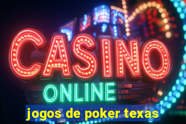 jogos de poker texas