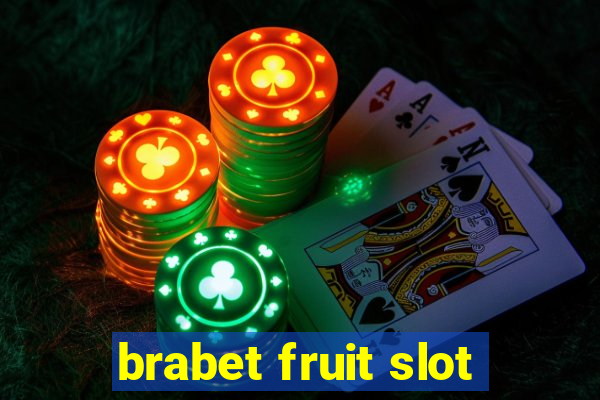 brabet fruit slot