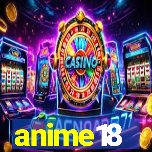 anime18