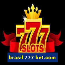 brasil 777 bet.com