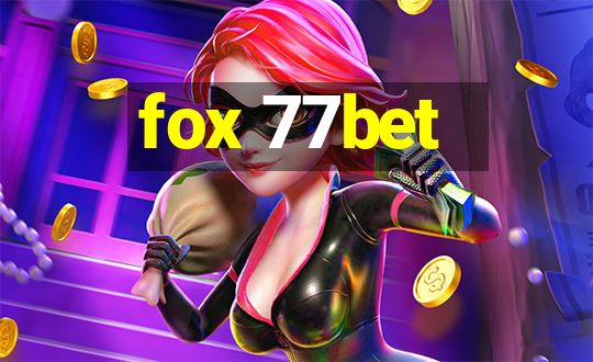 fox 77bet