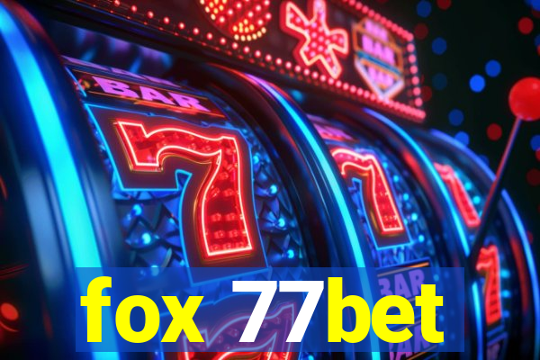 fox 77bet