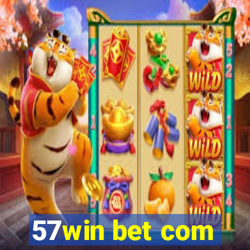 57win bet com