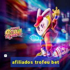 afiliados trofeu bet