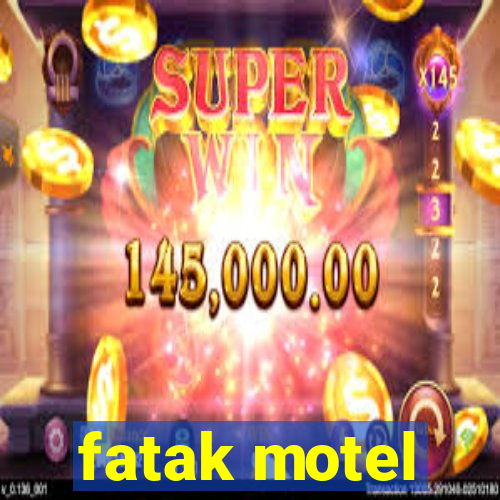 fatak motel