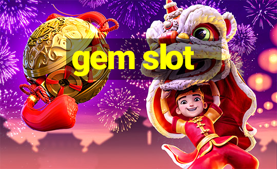 gem slot