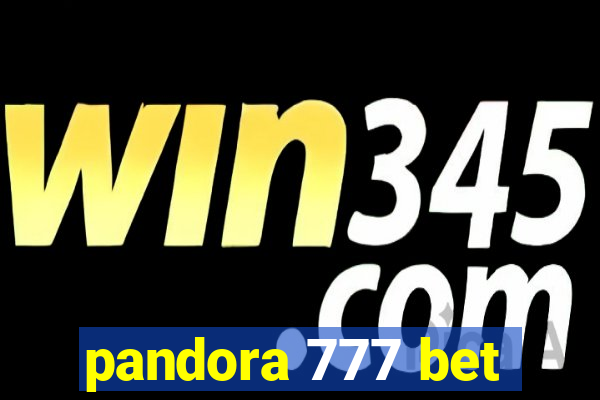 pandora 777 bet