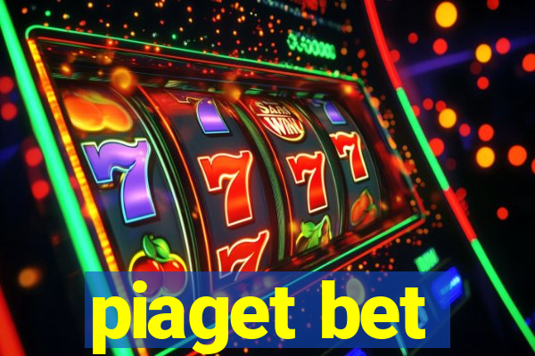 piaget bet