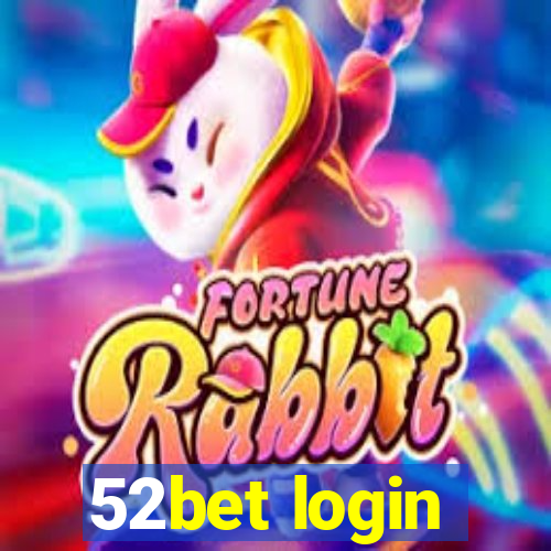 52bet login