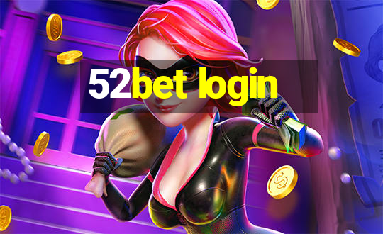 52bet login