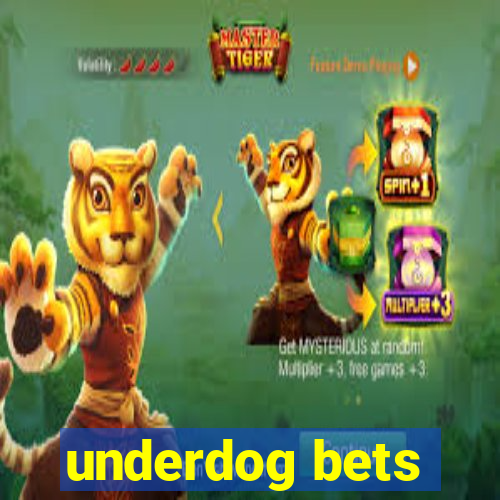 underdog bets