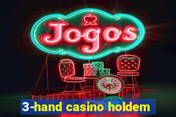 3-hand casino holdem