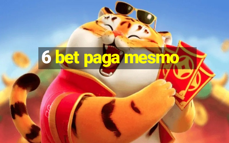 6 bet paga mesmo