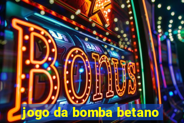 jogo da bomba betano