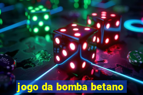 jogo da bomba betano