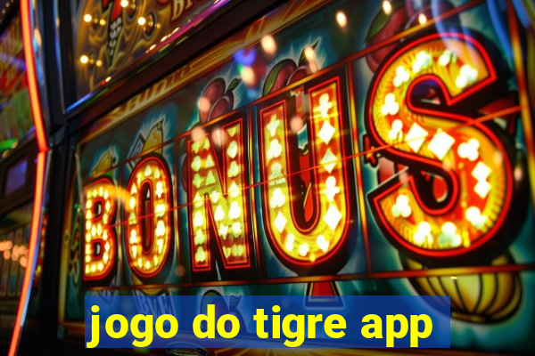 jogo do tigre app